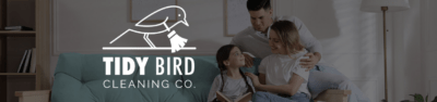 Tidy Bird Cleaning - insured, vetted House Cleaning prices in Burlington, Oakville, Hamilton