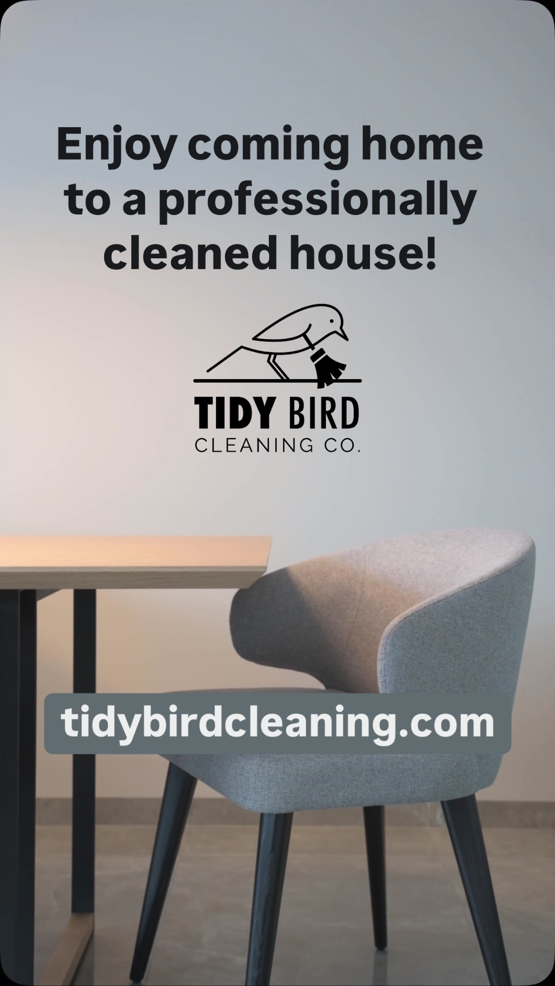 ENjoy coming home to a professionally cleaned house! Tidy Bird Cleaning Burlington House Cleaners