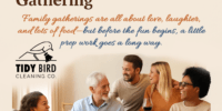 Get your house ready for a family gathering - tidybirdcleaning